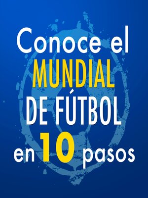 cover image of Conoce el Mundial de Fútbol en 10 pasos